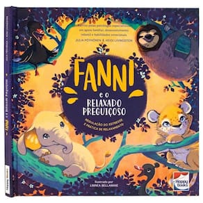 Habilidades Emocionais: Fanni e o relaxado preguiçoso