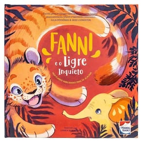Habilidades Emocionais: Fanni e o ligre inquieto
