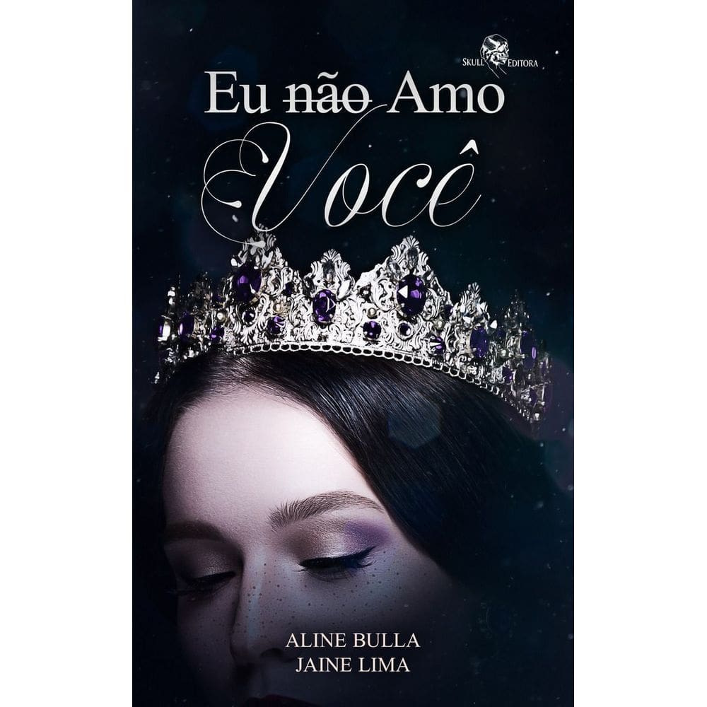 Eu Não Amo Você - Reencarnações Fantásticas - Livro 1