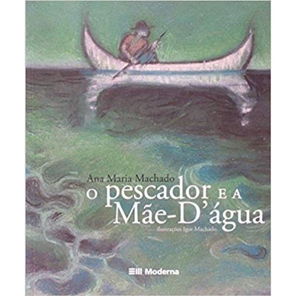 Pescador e a Mãe  d Agua, O