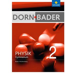 Dorn / Bader Physik 2. Schülerband. Baden-Württemberg: Sekundarstufe 1- Ausgabe 2012 Capa dura (Livraria Alemã)