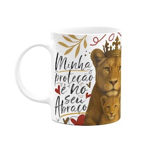 Caneca Mãe Leoa - Minha proteção é no seu abraço - 325ml