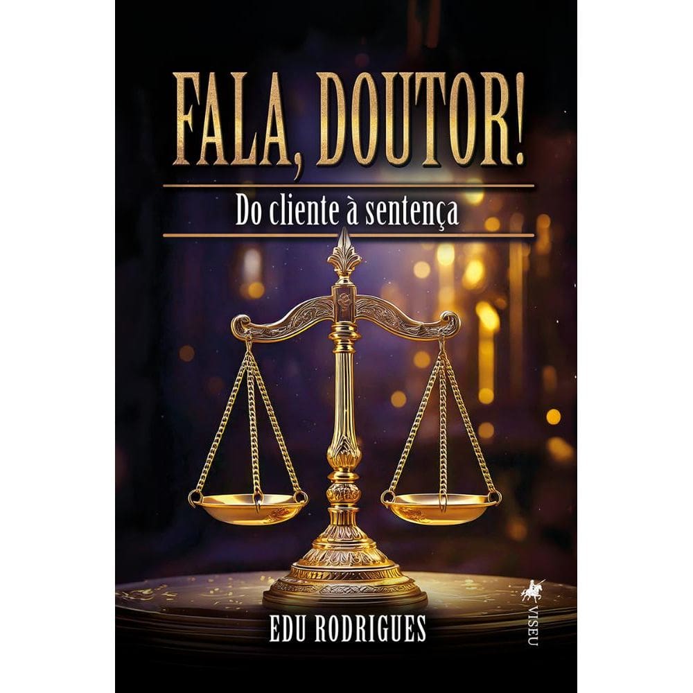 Fala, Doutor! Do cliente à sentença