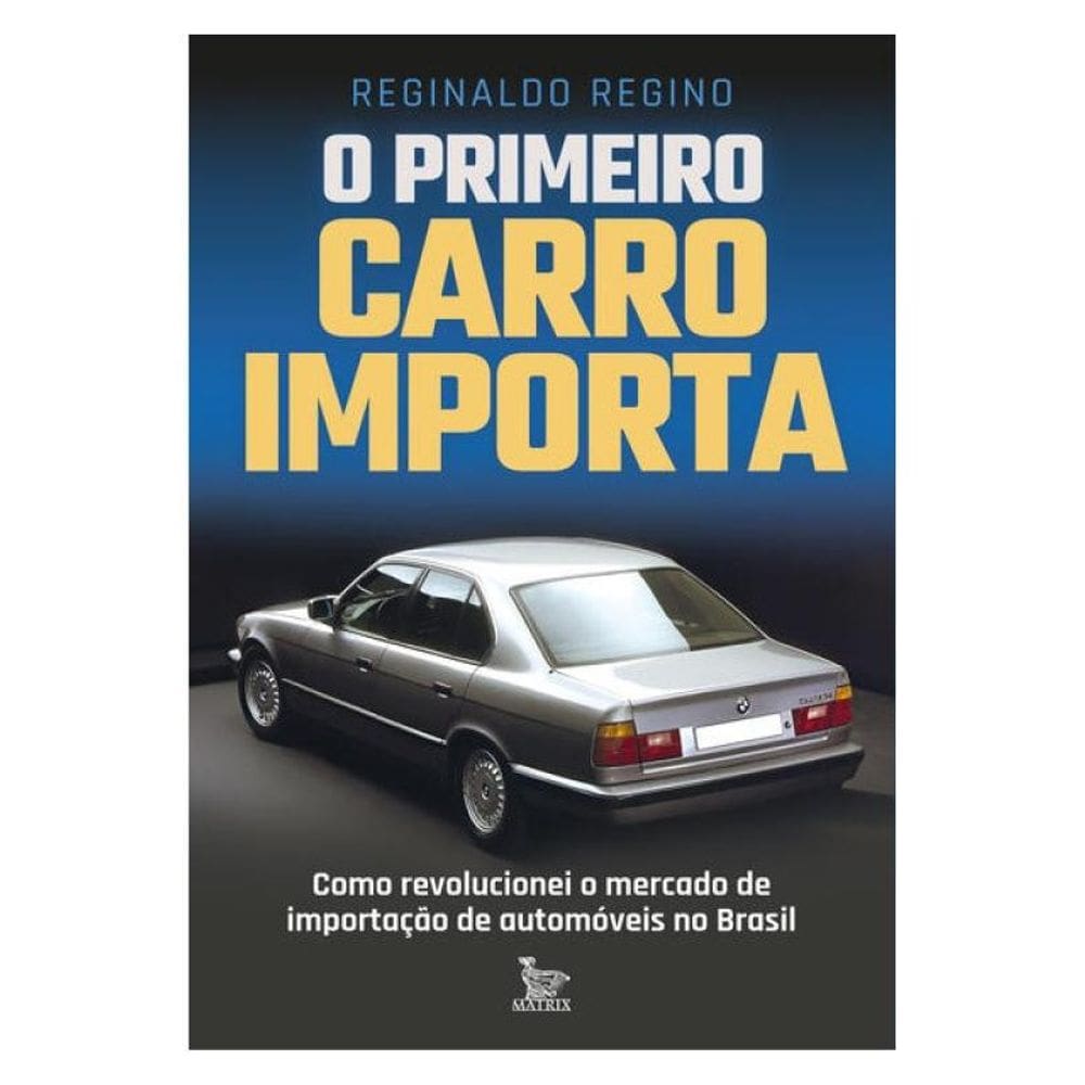 O Primeiro Carro Importa