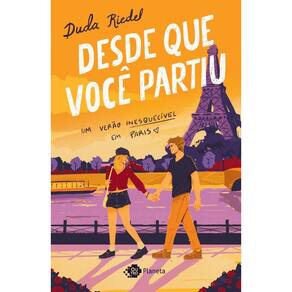Desde Que Você Partiu - Um Verão Inesquecível Em Paris