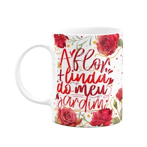 Caneca Floral Mães - A flor mais linda do meu jardim - M2