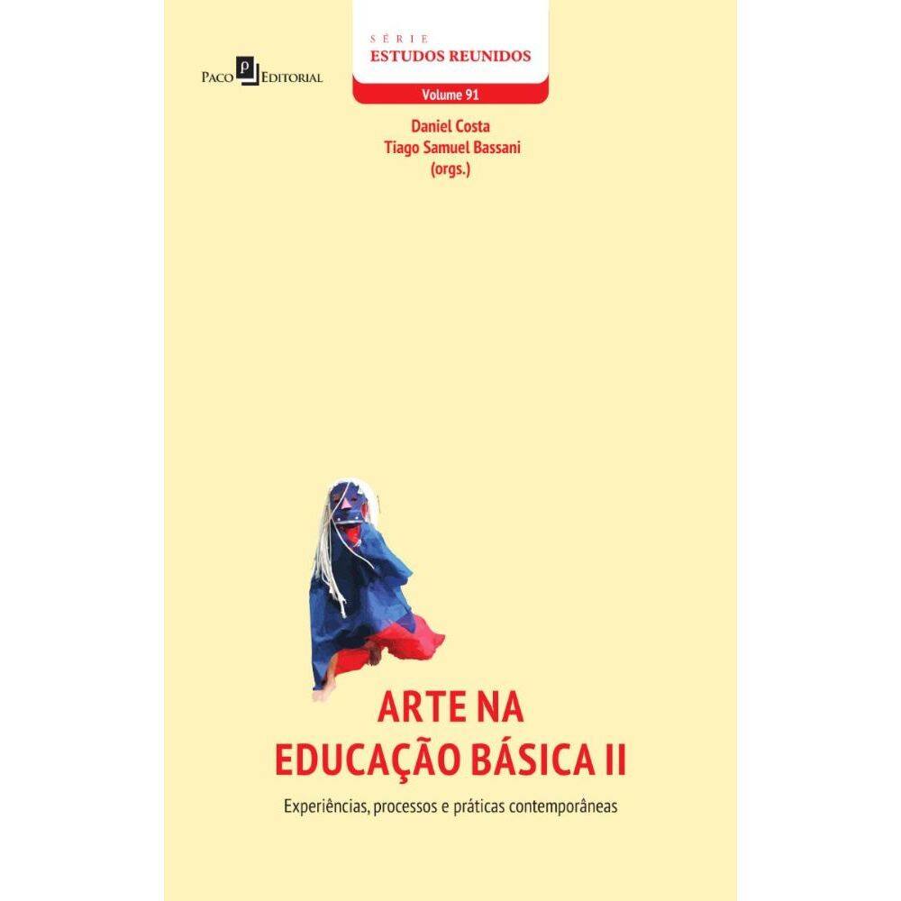 Arte na educação básica (VOL. 2)