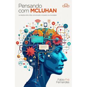 Pensando Com Mcluhan