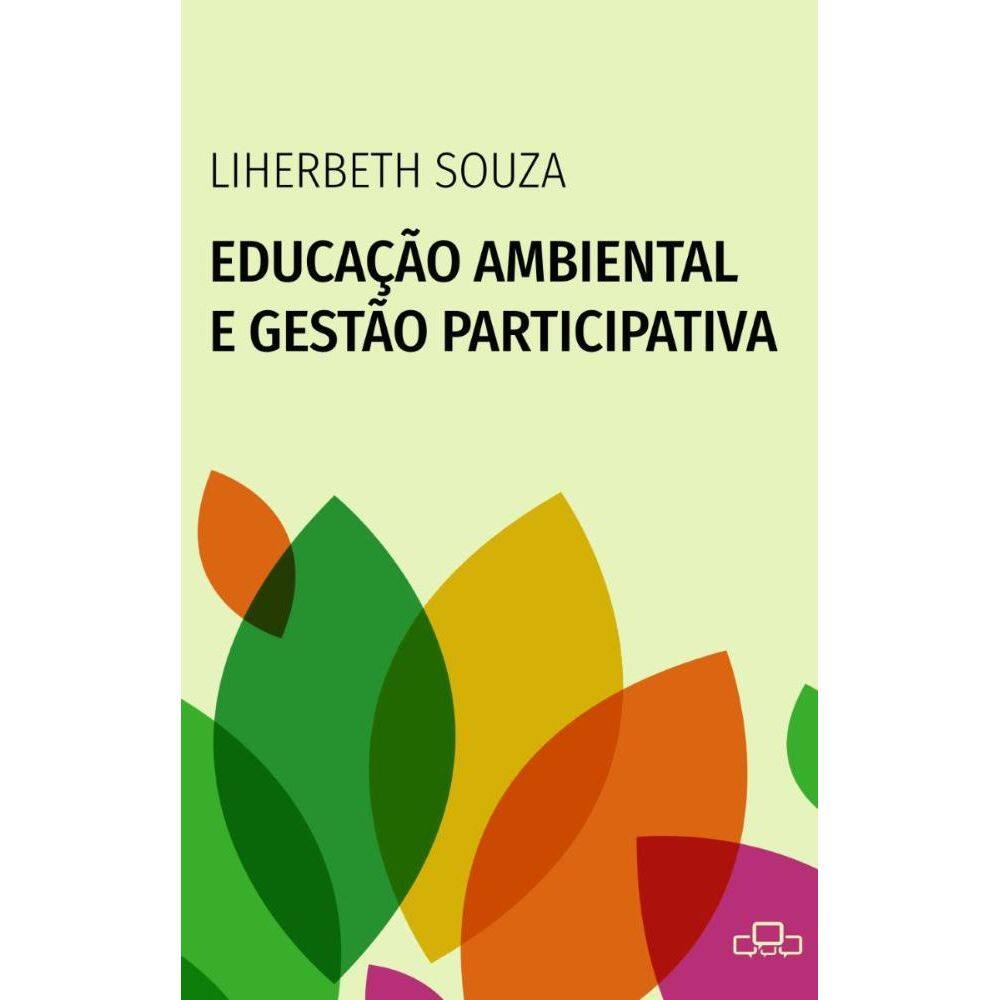 Educação ambiental e gestão participativa 