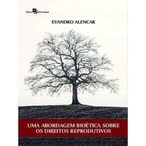 Uma Abordagem Bioética Sobre Os Direitos Reprodutivos