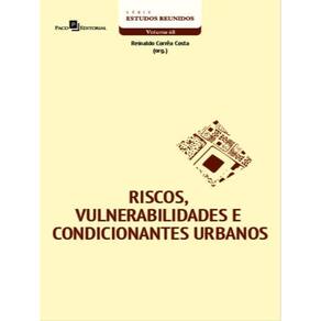 Riscos, Vulnerabilidades E Condicionantes Urbanos