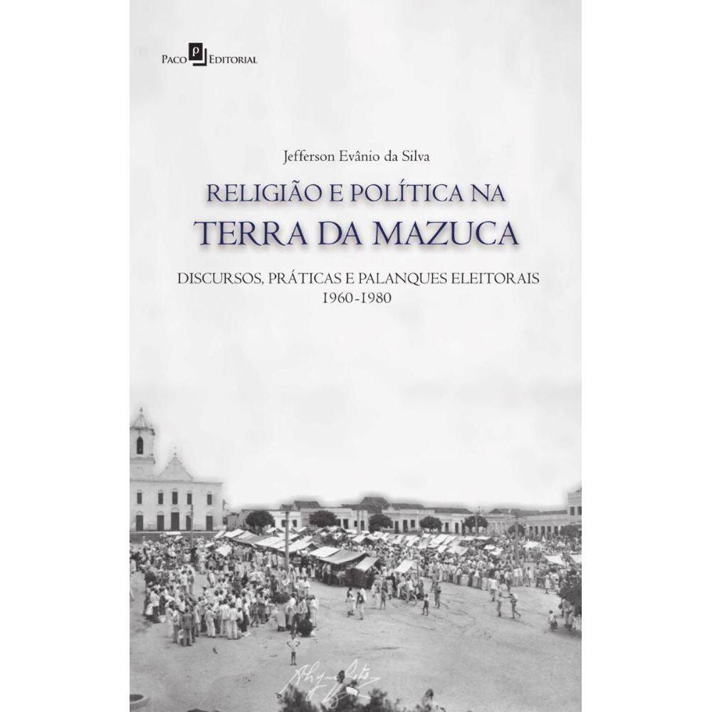 Religião e política na terra da mazuca