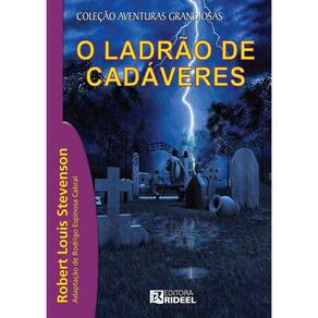 Livro: O Ladrão De Cadáveres Autor: Robert Louis Stevenson