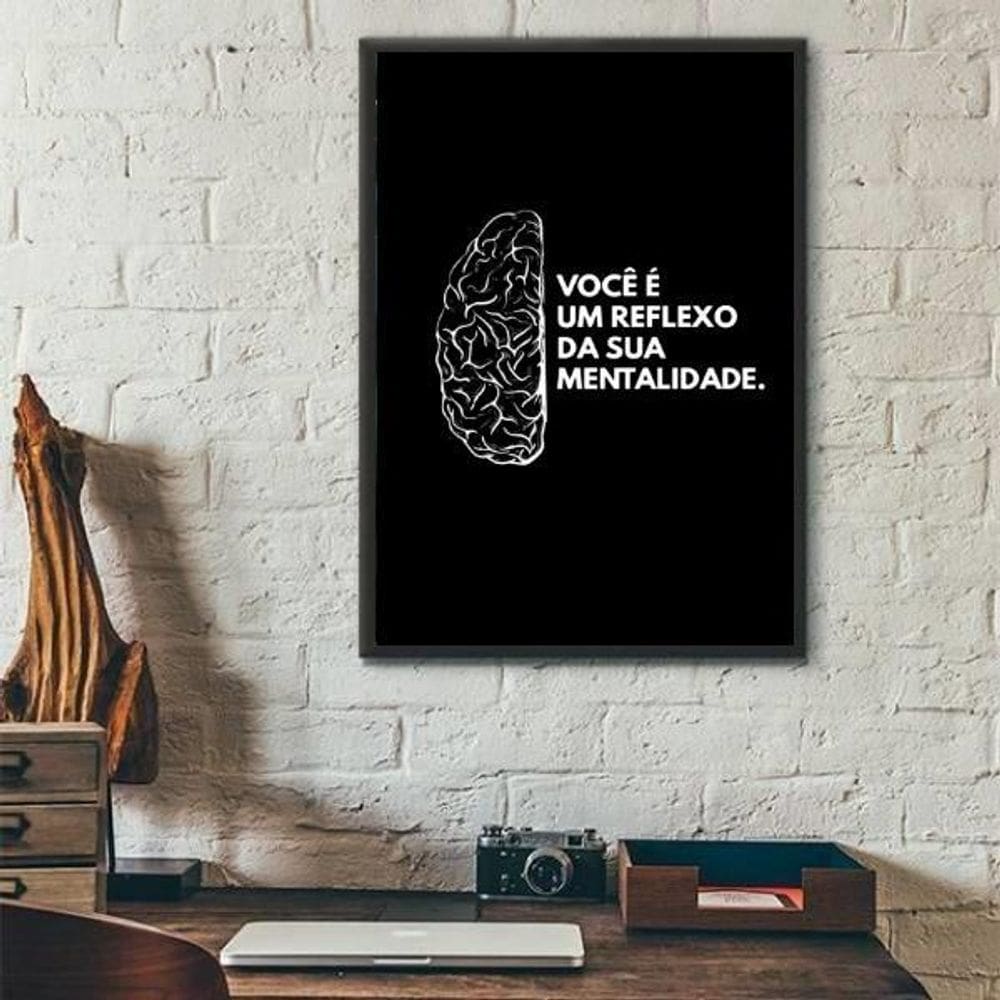 Quadro Você É Um Reflexo Da Sua Mentalidade 45X34Cm
