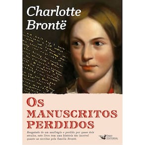 Manuscritos Perdidos de Charlotte Bronte, Os