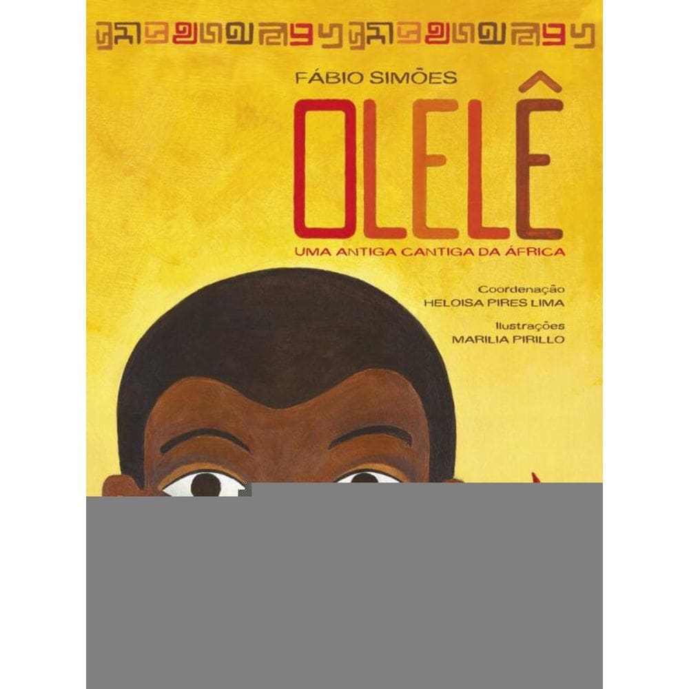 Olelê: Uma Cantiga da África