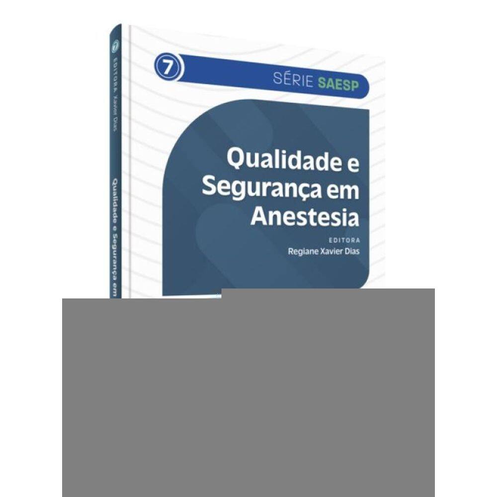 Qualidade E Segurança Em Anestesia