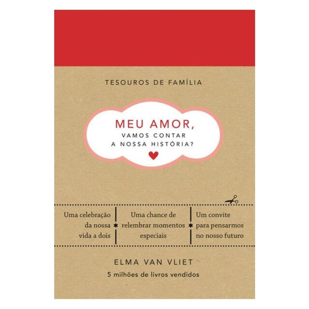 Meu Amor, Vamos Contar A Nossa História? (Tesouros De Família)