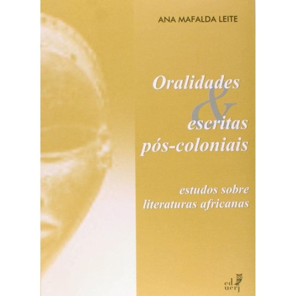 Oralidades E Escritas Pós-Coloniais