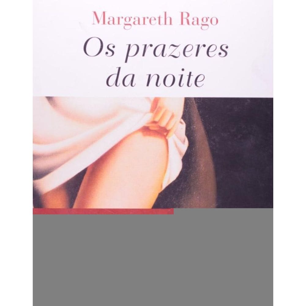 Prazeres Da Noite, Os