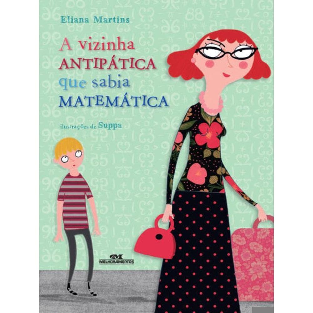 A Vizinha Antipática Que Sabia Matemática