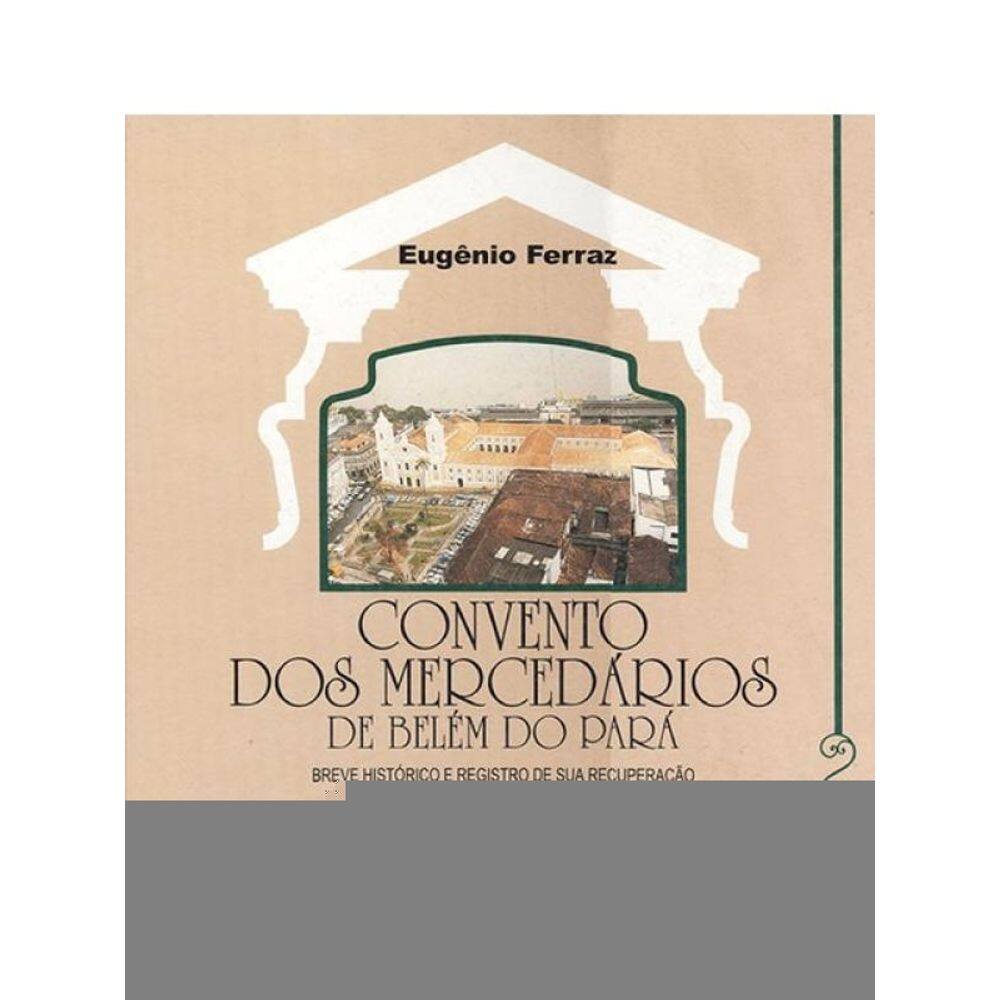 Convento Dos Mercedários De Belém Do Pará
