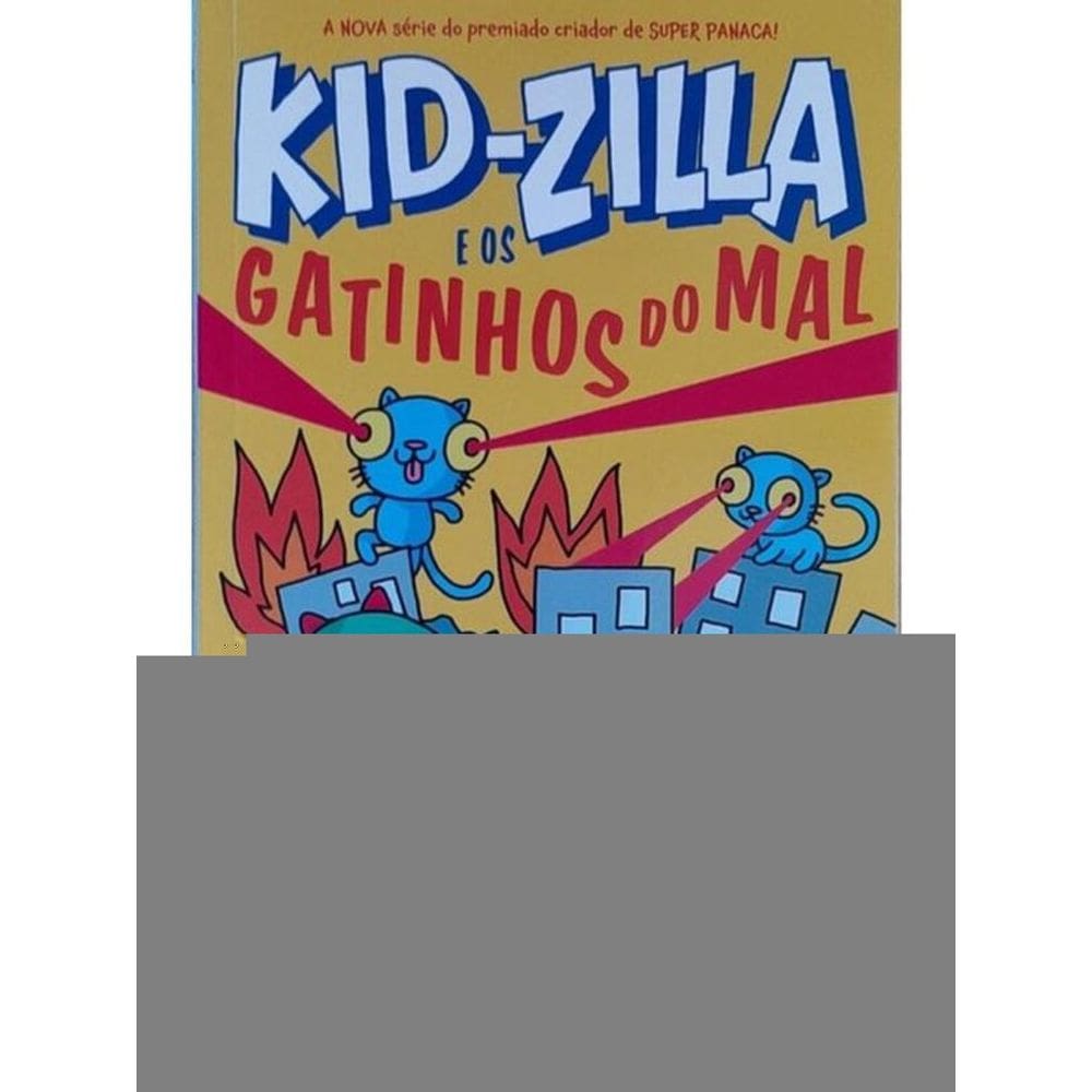 Kid-Zilla E Os Gatinhos Do Mal