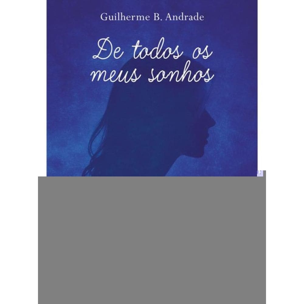 De Todos Os Meus Sonhos