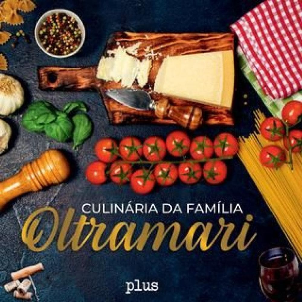 Culinaria Da Familia Oltramari