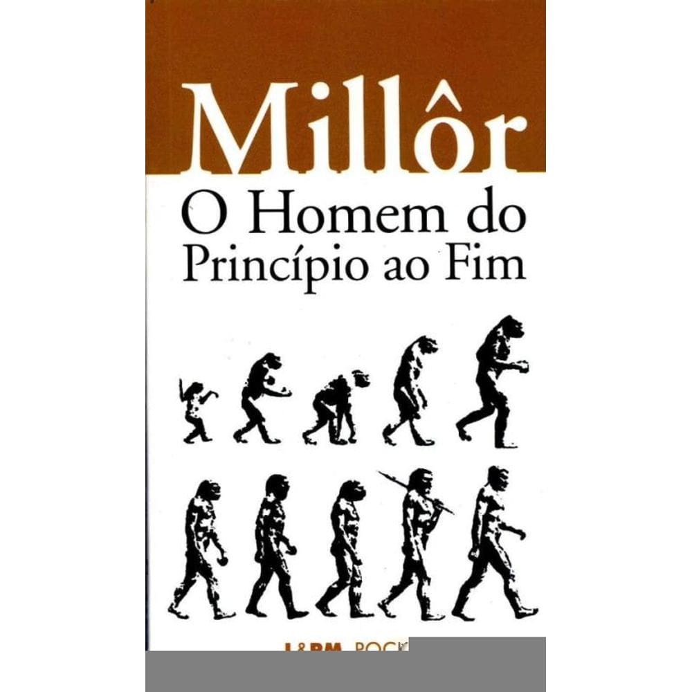 Homem Do Principio Ao Fim, O