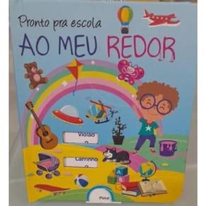 Livro Pronto Pra Escola - Ao Meu Redor - Editora Pé Da Letra