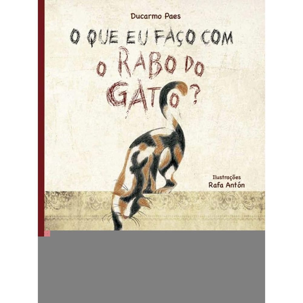 O Que Eu Faço Com O Rabo Do Gato?