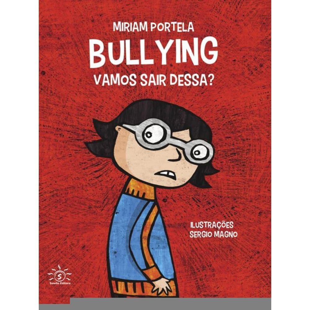 Bullying - Vamos Sair Dessa?
