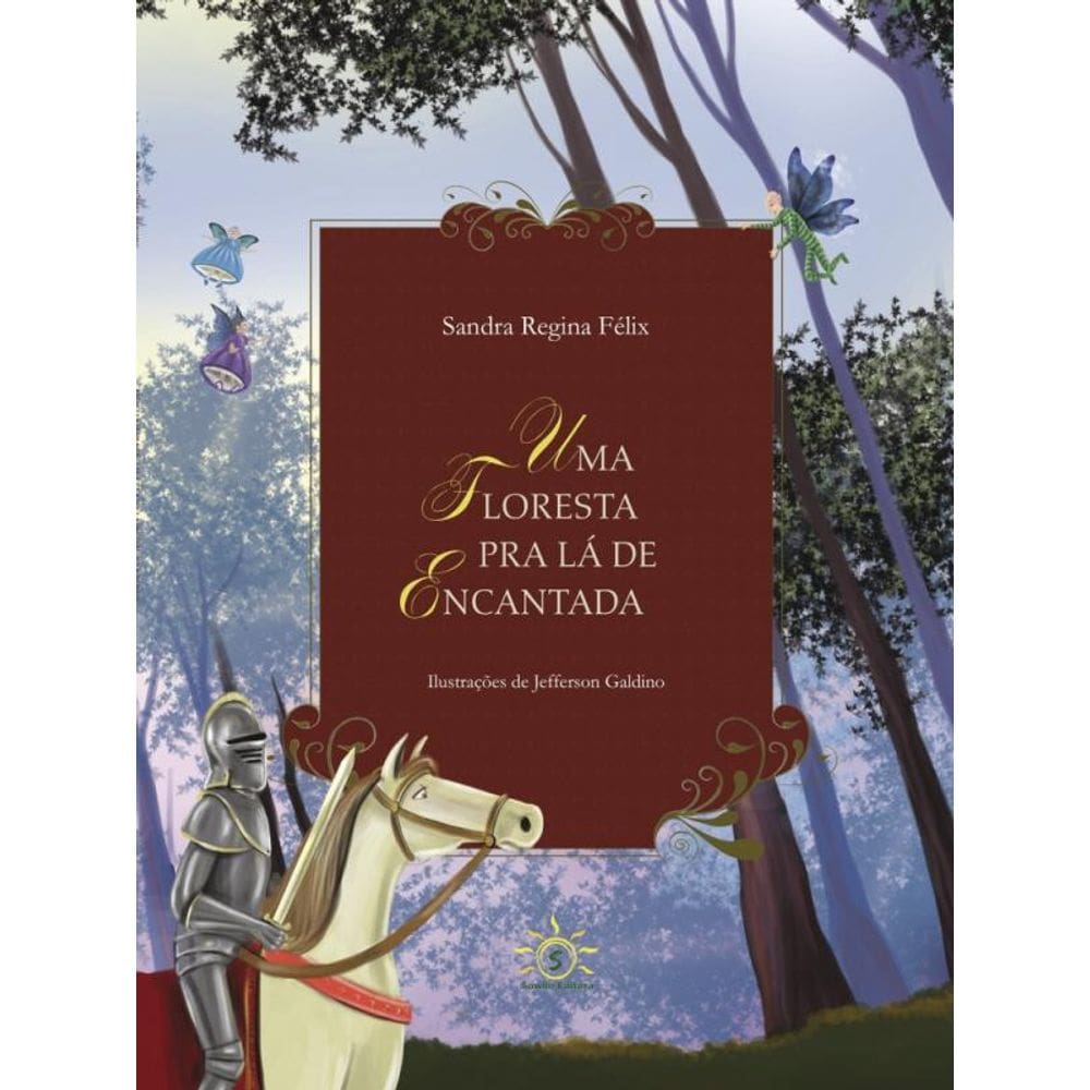 Uma Floresta Pra Lá De Encantada