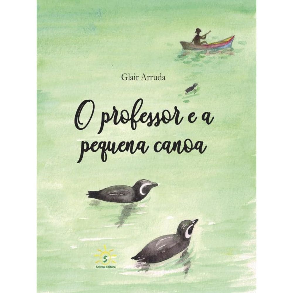 O Professor E A Pequena Canoa