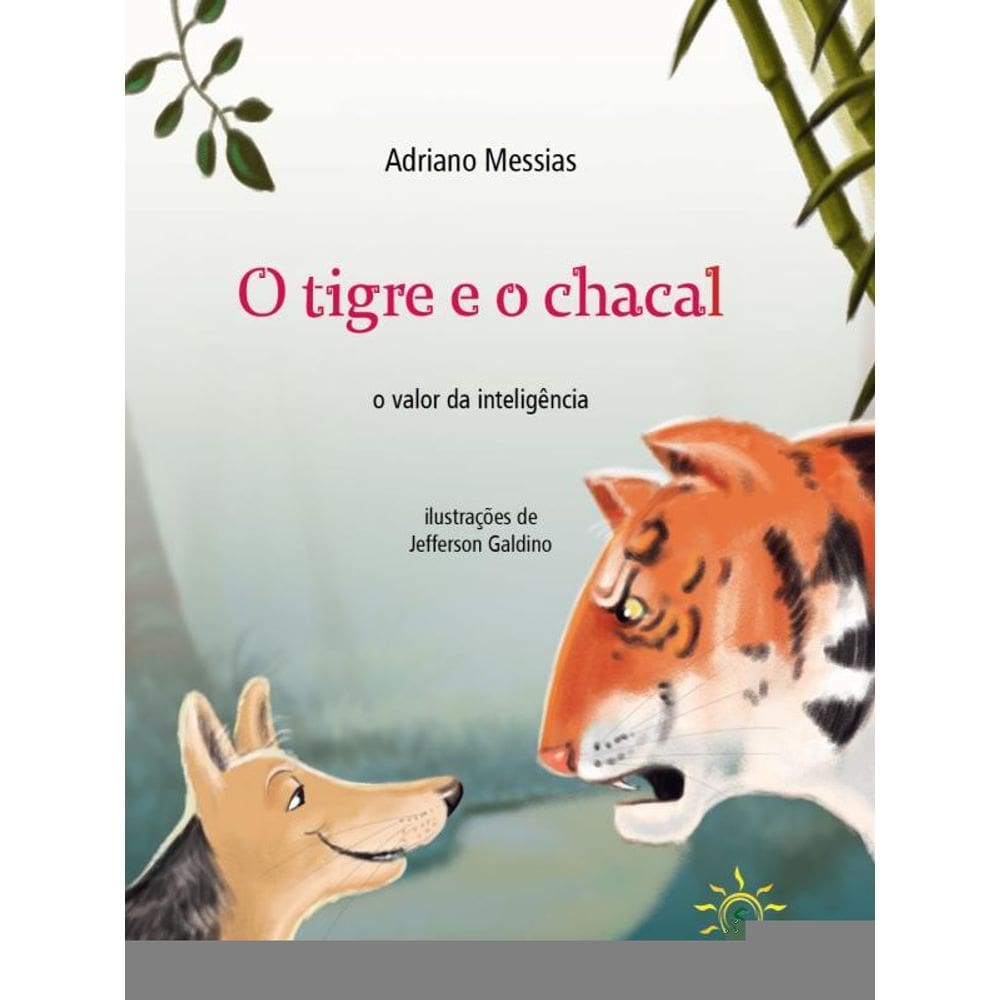 O Tigre E O Chacal - O Valor Da Inteligência