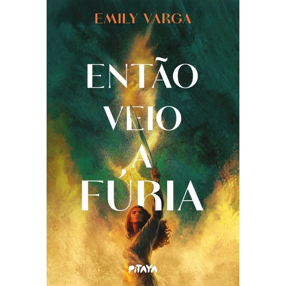 Então Veio a Fúria