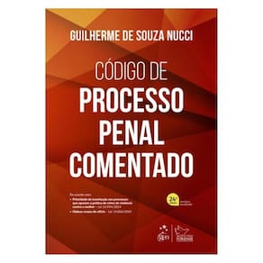 Código De Processo Penal Comentado - 24ª Edição 2025