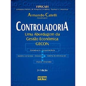 Controladoria: Uma Abordagem Da Gestão Econômica Gecon