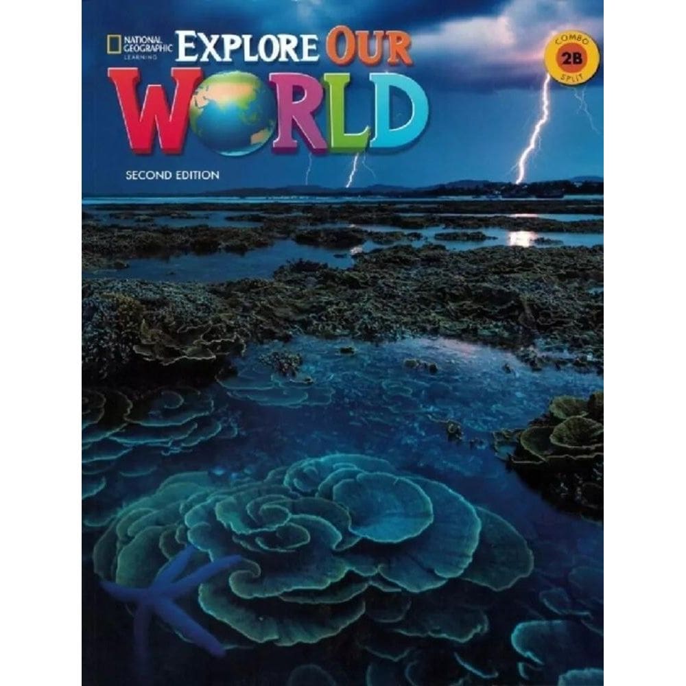 Explore Our World 2B - Student`s Book With The Spark Platform And Workbook - Second Edition