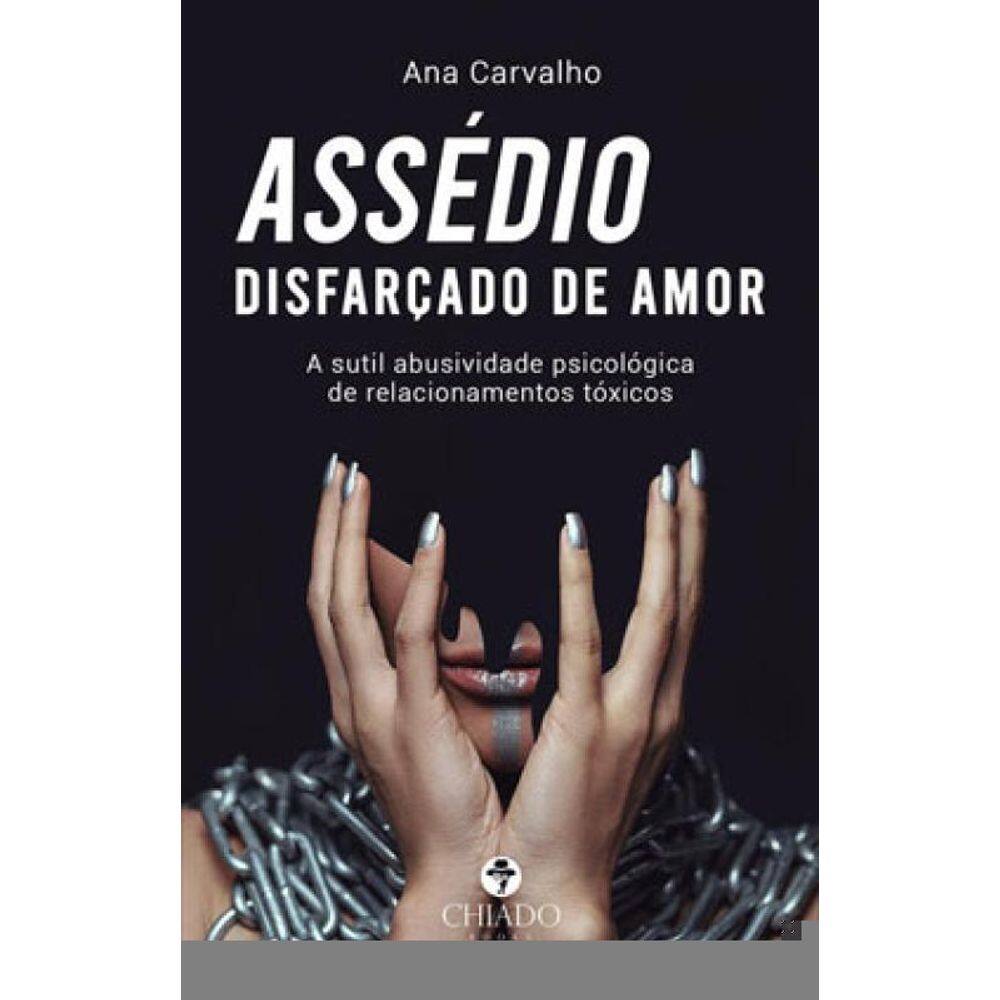 Assédio Disfarçado De Amor