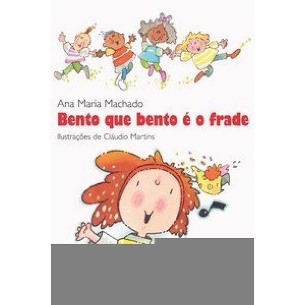 Bento Que Bento É O Frade