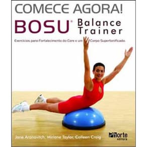 Comece Agora! Bosu Balance Trainer