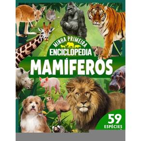 Minha Primeira Enciclopédia de Animais - Mamíferos