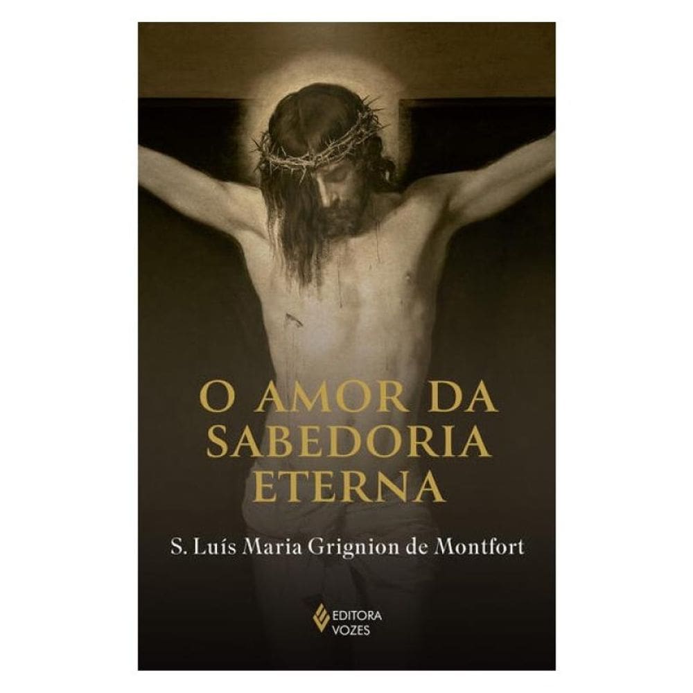 O Amor Da Sabedoria Eterna