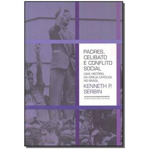 Livro Padres, Celibato E Conflito Social: Uma Historia