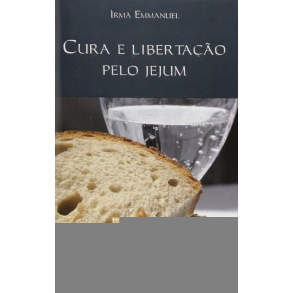 Cura E Libertacao Pelo Jejum