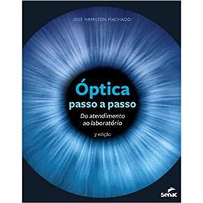 Livro Optica Passo A Passo: Do Atendimento Ao Laboratorio