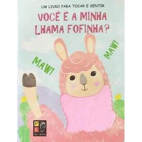 Livro Para Tocar E Sentir - Você É Minha Lhama Fofinha