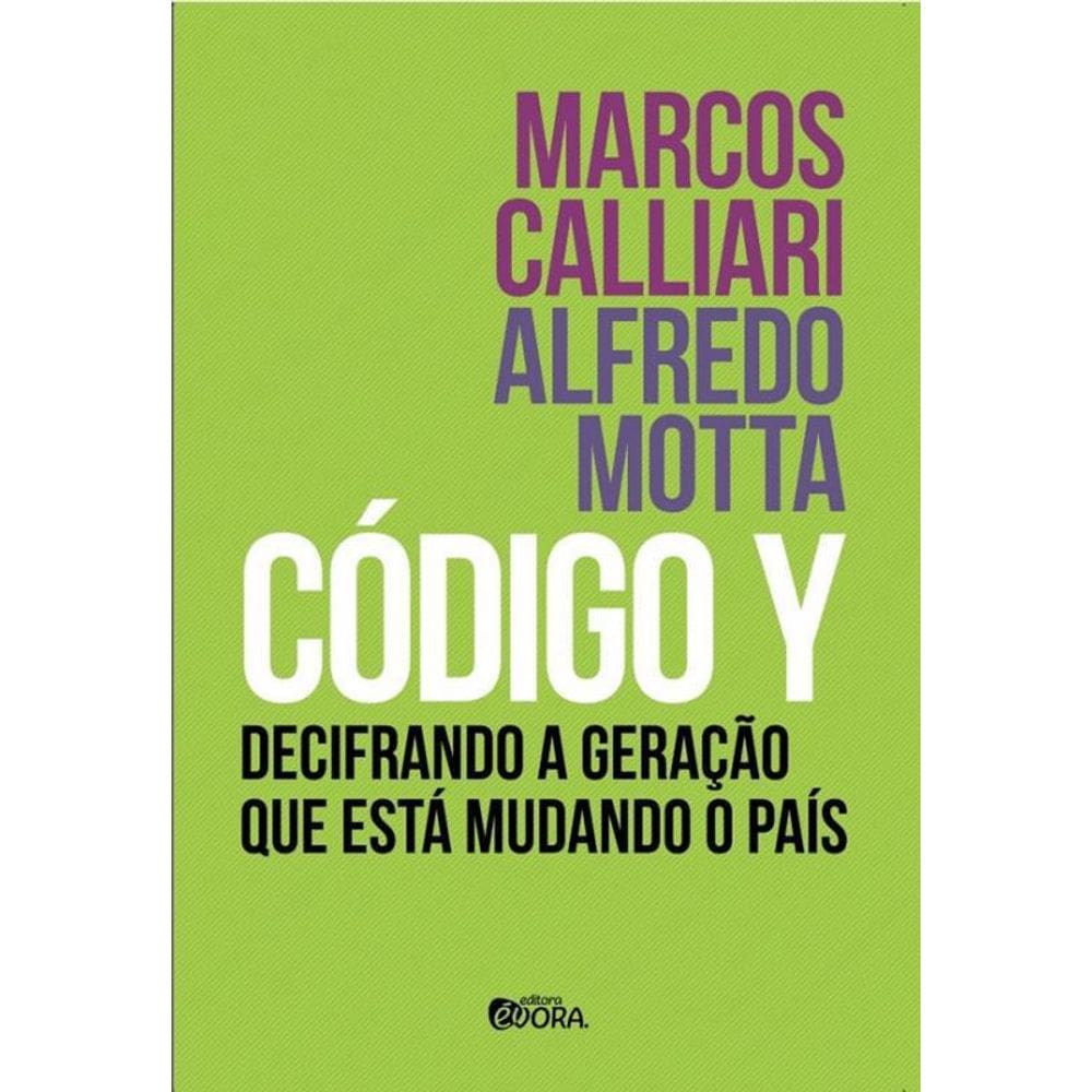 Livro Codigo Y - Decifrando A Geracao Que Esta Mudando